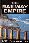 The Railway Empire  by BURTON, Anthony 
